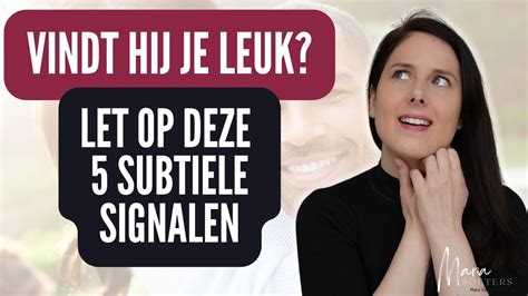 14 Subtiele lichaamstaal signalen die verraden dat hij je leuk vindt